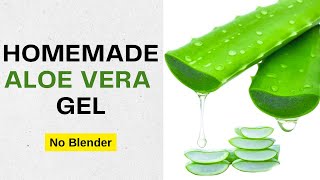 How to Make Pure Aloe Vera Gel at Home for Hair Growth [upl. by Nahtnamas]