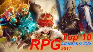 Top 10 New Android amp iOS RPG Games 2017 🥇 RolePlaying Games 2017 Android amp iOS [upl. by Gnoht374]