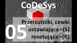 CoDeSys 05 Przerzutniki cewki S i R [upl. by Sterling]