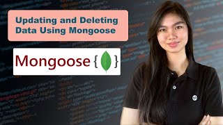 Mongoose Tutorial 04 Updating and Deleting Data Using Mongoose [upl. by Yeldud298]