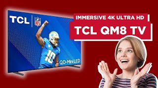 TCL QM8 Class Visionary Design Captivating Experience [upl. by Halona]