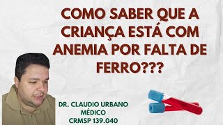 Descubra como identificar a anemia por deficiência de ferro em crianças [upl. by Notlem]