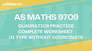 P1 QUADRATICS Q1 COMPLETE WORKSHEET PRACTICE  A LEVELS 9709 [upl. by Elleivad]