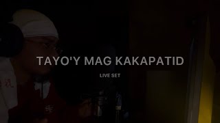 Tayoy Mag Kakapatid live set [upl. by Kern]