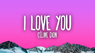 Céline Dion  I Love You [upl. by Osrick]