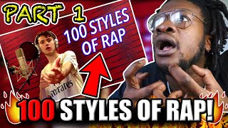 100 Styles of Rapping PART 1 REACTION [upl. by Roth]