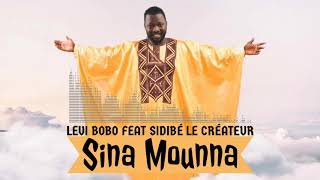 Lévi bobo  Sina mounna feat Sidibé Le Créateur  musique Guinéenne [upl. by Brine]