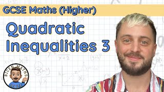 Quadratic Inequalities 3 • Exam Style Problems • GCSE Maths Higher 🧩 [upl. by Kunin847]