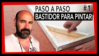 Como hacer un BASTIDOR DE MADERA para pintar 🎨 Curso pintura 1 [upl. by Atibat]