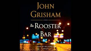 The Rooster Bar by John Grisham read by Ari Fliakos – Audiobook Excerpt [upl. by Anitsrhc149]