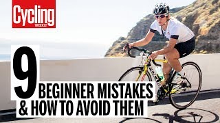 9 beginner mistakes and how to avoid them  Cycling Weekly [upl. by Onaicilef]