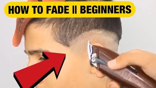 HOW TO FADE FOR BEGINNERS  Barber Tutorial HD [upl. by Ainitsirc]