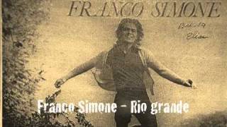 Franco Simone  Rio grande [upl. by Annenn608]