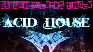 Acid House Guitar Backing Track EmGm  128 bpm  MegaBackingTracks [upl. by Lohman]