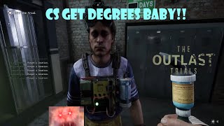 Cs GET DEGREES BABY  The Outlast Trials [upl. by Yhtrod73]