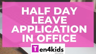 Half Day Leave Application in Office [upl. by Post]