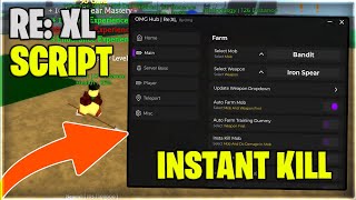 REVAMP🔥 Roblox RE XL Script Instant Kill Auto Farm amp Infinite Gold Pastebin 2024 [upl. by Yemarej]