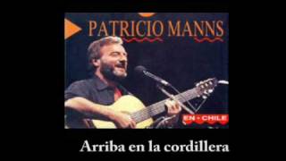 Patricio Manns  Arriba en la cordillera [upl. by Carlita]