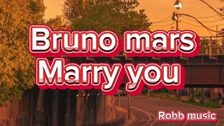 Bruno Mars  Marry you [upl. by Orvas969]