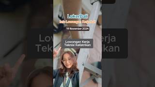 Loker terbaru di Bali Posisi Tenaga Kelistrikan lokerbali lowongankerja2024 loker lowonganbali [upl. by Dnomhcir195]