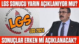 LGS sonucu yarın açıklanıyor mu Erken açıklanacak mı [upl. by Norrag]