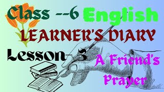 class 6 English Learners diary Lesson 5 A Friends Prayer Shbrother02522 [upl. by Sylvester]