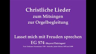 Lasset mich mit Freuden sprechen EG 574 BayThür – TaufKonfirmationslied zum Mitsingen [upl. by Lietman805]