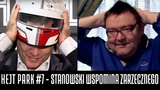 HEJT PARK 7  KRZYSZTOF STANOWSKI WSPOMINA PAWŁA ZARZECZNEGO [upl. by Hasan]