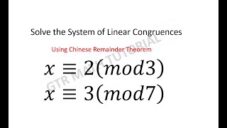 Chinese Remainder Theorem  Solving System of Linear Congruences  Number Theory [upl. by Glaudia585]