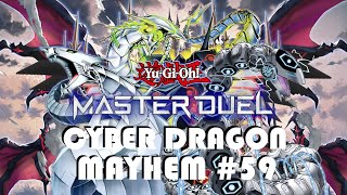 Cyber Dragon Mayhem 59  YUGIOH Master Duel [upl. by Boris930]