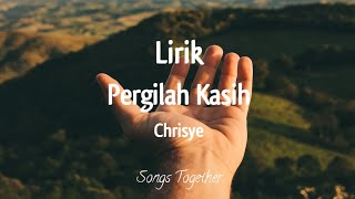 Pergilah Kasih Chrisye Lyric Music Vidios [upl. by Acinoda]