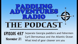 Paddling Adventures Radio Podcast Episode 457 Episode 457 [upl. by Otrebliw]