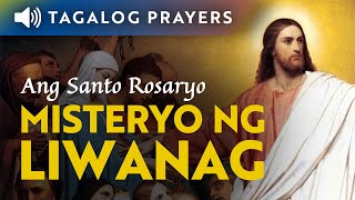 Misteryo ng Liwanag Huwebes • Short Tagalog Rosary [upl. by Anaihk862]