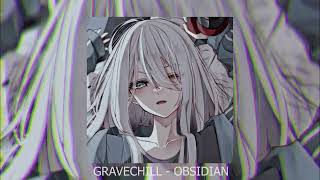 BEST PHPNK 11  GRAVECHILL  OBSIDIAN [upl. by Syd516]