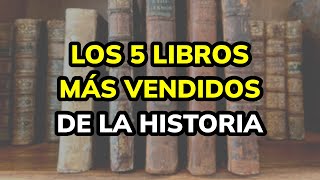 😵 Estos son los 5 libros más vendidos de la historia [upl. by Odnanref642]