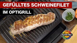 Schweinefilet gefüllt im Tefal OptiGrill [upl. by Eicram]