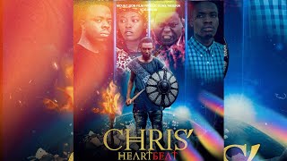 CHRIS HEARTBEAT  LATEST MOUNT ZION MOVIE  Written by Adeola Jerry Oluwagbemi [upl. by Neel]