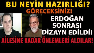 BU NEYİN HAZIRLIĞI GÖRECEKSİNİZ ERDOĞAN SONRASI DİZAYN EDİLDİ AİLESİNE KADAR ÖNLEMLERİ ALDILAR [upl. by Dominga]