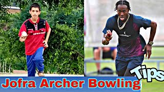 Jofra Archer Bowling Action Style Copy Tips Cricket Fans [upl. by Nodababus]