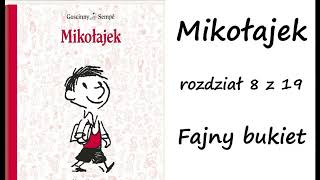 Mikołajek  rozdział 8  Fajny bukiet [upl. by Airasor]