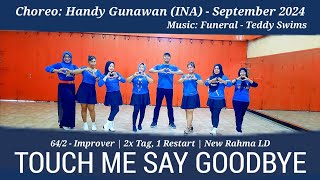 Touch Me Say Goodbye Line Dance  Improver  Handy Gunawan INA  tineng4211 [upl. by Brabazon190]