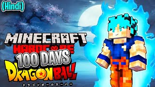 I Spent 100 DAYS in Dragon Ball Z MINECRAFT HINDI [upl. by Laird]