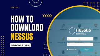 How to Download Nessus Essentials For Windows amp Linux [upl. by Louise]