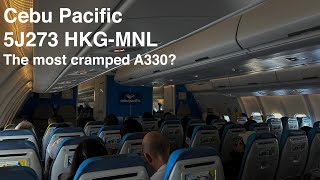 Flying the Infamous Cebu Pacific Airbus A330900NEO from Hong Kong to Manila 5J273 Flight Report [upl. by Liamsi244]