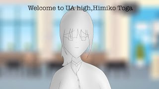 Herotoga ll gacha club series ll Welcome to UA high himiko toga ll [upl. by Gardas]