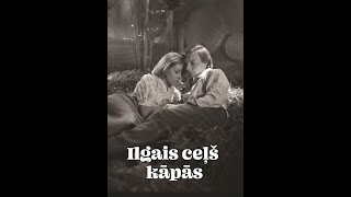 Ilgais ceļš kāpās 1981 Filmas režisors Aloizs Brenčs Filma uzņemta Rīgas Kinostudijā [upl. by Lilia846]