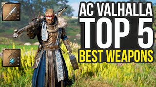 Assassins Creed Valhalla Best Weapons  Top 5 Best Items amp Other Mentions AC Valhalla Best Weapons [upl. by Matland]