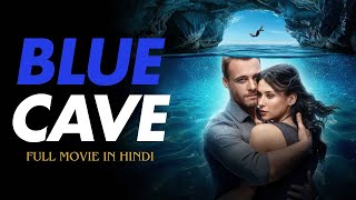 Blue Cave 2024 FULL MOVIE  HINDI DUBBED   hollywood movie  latest  hindi dubbed [upl. by Grange]