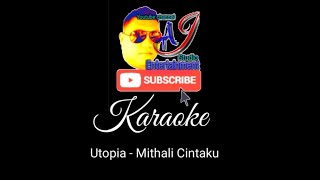 Utopia Mitahli Cintaku Karaoke no vocal [upl. by Laresa]