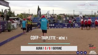 CDF Promotions  Triplette  Castelnaudary  8ième de finale  Aura VS Guyane 13072024 [upl. by Nwahsar733]